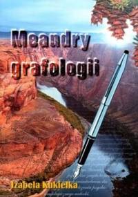 Meandry grafologii - Izabela Kukiełka