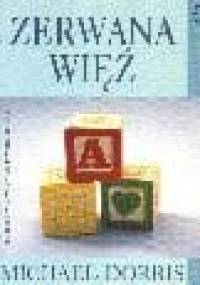 Zerwana więź - Michael Dorris
