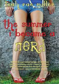 The Summer I Became a Nerd - Leah Rae Miller
