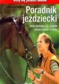 Poradnik jeździecki. Uczę się jeździć konno - Monika von Tettenborn