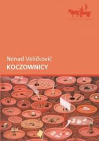 Koczownicy - Nenad Veličković