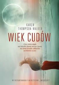Wiek cudów - Karen Thompson Walker