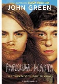 Papierowe miasta - John Green