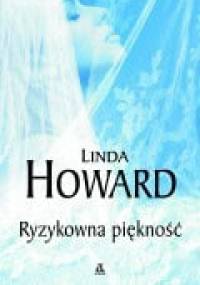 Ryzykowna piękność - Linda Howard