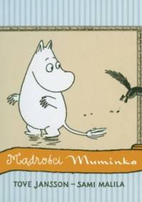 Mądrości Muminka - Tove Jansson, Sami Malila