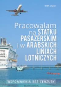 Pracowałam na statku pasażerskim i w Arabskich Liniach Lotniczych - Nina Lajim