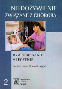 Niedożywienie związane z chorobą. Zapobieganie, leczenie