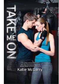 Take Me On - Katie McGarry