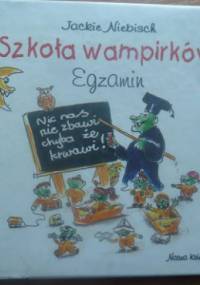 Szkoła Wampirków. Egzamin - Jackie Niebisch
