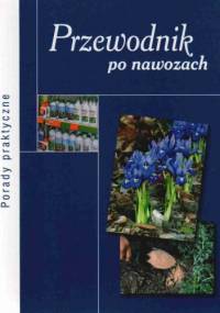 Przewodnik po nawozach - Zbigniew Jarosz