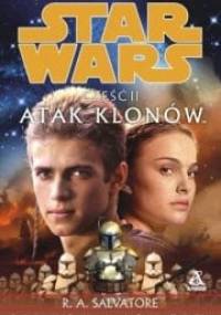 Gwiezdne wojny. Część II: Atak Klonów - Robert Anthony Salvatore