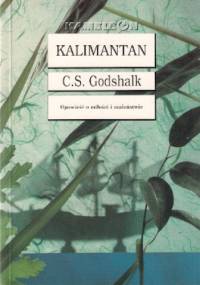 Kalimantan - C. S. Godshalk