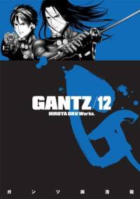 Gantz Volume 12 - Hiroya Oku