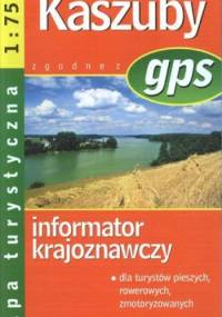 Kaszuby mapa turystyczna. Informator krajoznawczy. 1:75 000 Demart
