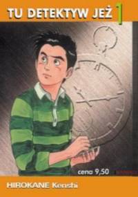 Tu Detektyw Jeż tom 1 - Kenshi Hirokane