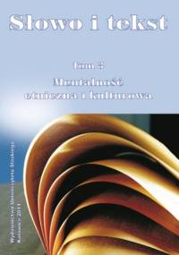 Słowo i tekst. T. 3: Mentalność etniczna i kulturowa - Piotr Czerwiński red., Straś Ewa