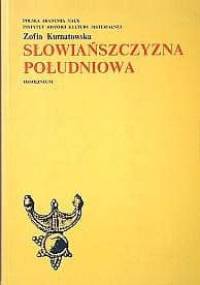 Słowiańszczyzna południowa - Zofia Kurnatowska