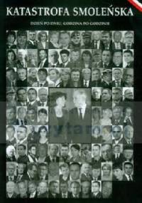 Katastrofa smoleńska Dzień po dniu, godzina po godzinie