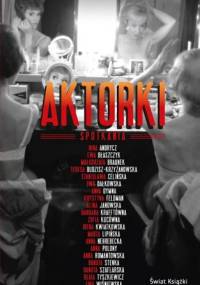 Aktorki. Spotkania - Łukasz Maciejewski