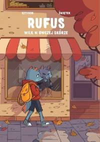 Rufus. Wilk w owczej skórze. Tom 1 - Bartosz Sztybor, Agnieszka Świętek