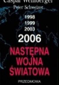 Następna wojna światowa - Peter Schweizer, Caspar Weinberger