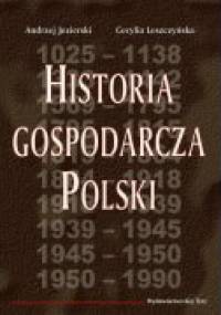 Historia gospodarcza Polski - Andrzej Jezierski, Cecylia Leszczyńska