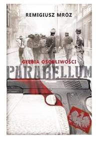 Parabellum. Głębia osobliwości - Remigiusz Mróz