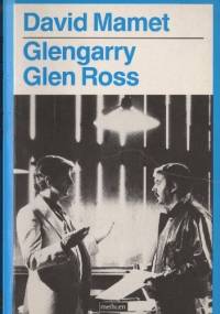 Glengarry Glen Ross - David Mamet
