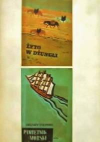 Żyto w dżungli. Pamiętnik morski. Reportaże - Zbigniew Uniłowski