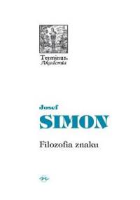 Filozofia znaku - Josef Simon