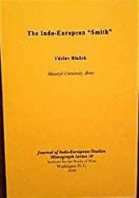 The Indo-European "Smith" and His Divine Colleagues - Václav Blažek