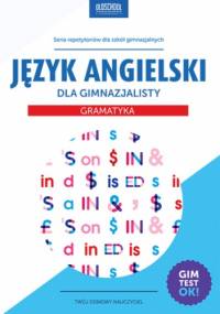 Język angielski dla gimnazjalisty. Gramatyka - Joanna Bogusławska, Agata Mioduszewska