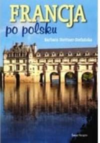 Francja po polsku - Barbara Stettner-Stefanska