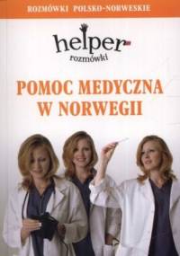 Pomoc medyczna w Norwegii. Helper. Rozmówki polsko-norweskie