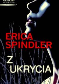 Z ukrycia - Erica Spindler