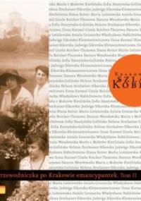 Krakowski szlak kobiet. Przewodniczka po Krakowie emancypantek. Tom 2 - praca zbiorowa, Ewa Furgał