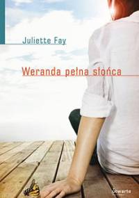 Weranda pełna słońca - Juliette Fay