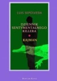 Dziennik sentymentalnego killera; Kajman - Luis Sepulveda