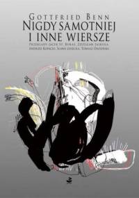 Nigdy samotniej i inne wiersze - Gottfried Benn