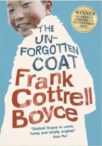 The Unforgotten Coat - Frank Cottrell Boyce