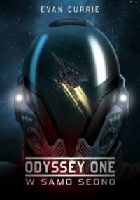 Odyssey One. W samo sedno - Evan Currie