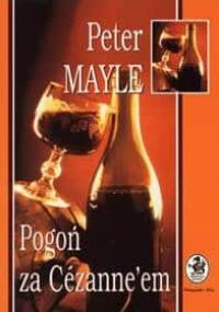 Pogoń za Cézanne'em - Peter Mayle