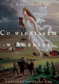 Co widziałem w Ameryce - Gilbert Keith Chesterton