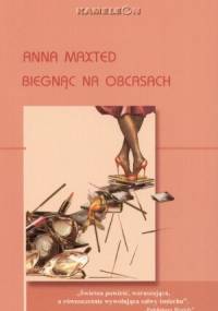 Biegnąc na obcasach - Anna Maxted
