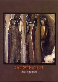 Życie świetnych ludzi - Kacper Bartczak