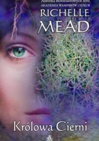 Królowa cierni - Richelle Mead