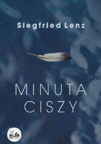 Minuta ciszy - Siegfried Lenz