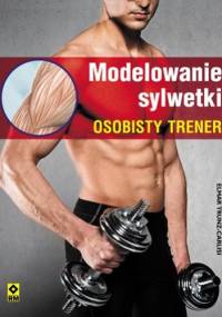 Modelowanie sylwetki. Osobisty trener - Elmar Trunz-Carlisi