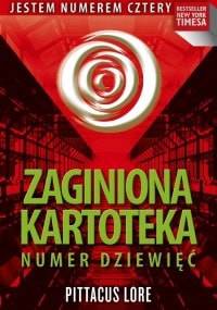 Zaginiona kartoteka. Numer Dziewięć - Pittacus Lore