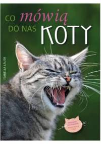 Co mówią do nas koty - Isabella Lauer
